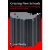 Creating New Schools door Evans Clinchy