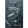 Creation and Reality door Michael Walker