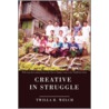 Creative In Struggle door Twilla R. Welch