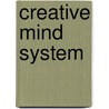 Creative Mind System door Jeffrey Thompson