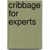 Cribbage for Experts door Dan Barlow