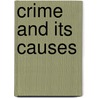Crime And Its Causes door Onbekend