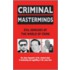 Criminal Masterminds