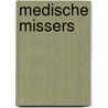Medische missers door T. van Dijk