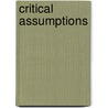 Critical Assumptions door K.K. Ruthven