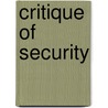 Critique Of Security by Mark Neocleous