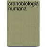 Cronobiologia Humana by Diego Golombek