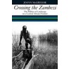 Crossing The Zambezi door JoAnn McGregor