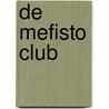 De Mefisto Club door Tess Gerritsen
