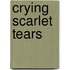 Crying Scarlet Tears