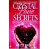 Crystal Love Secrets door Brett Bravo
