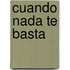 Cuando Nada Te Basta