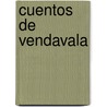 Cuentos de Vendavala door Carlos Gardini