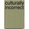 Culturally Incorrect door Rod Parsley