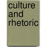 Culture And Rhetoric door Ivo Strecker