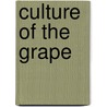 Culture Of The Grape door William Chamberlain Strong