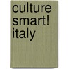 Culture Smart! Italy by Charles Abbott