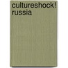 CultureShock! Russia door Anna Pavlovskaya