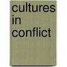 Cultures In Conflict door Urs Bitterli