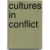 Cultures in Conflict by Martha R. Bireda