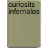 Curiosits Infernales