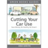 Cutting Your Car Use door Randall Howard Ghent