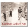 Cycling's Golden Age by Owen Mullholland