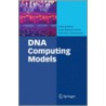 Dna Computing Models door Zoya Ignatova