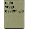 Dahn Yoga Essentials by Jeffrey Markowitz
