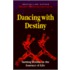 Dancing With Destiny