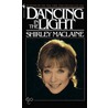 Dancing in the Light by Shirley MacLaine