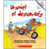 Daniel El Descortés door Justine Fontes