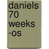 Daniels 70 Weeks -os by Chuck Missler