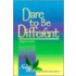 Dare to Be Different