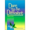 Dare to Be Different door Stephen D. Hower