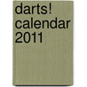 Darts! Calendar 2011 by Workman Publishing