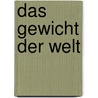 Das Gewicht der Welt door Peter Handke