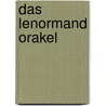 Das Lenormand Orakel by Unknown