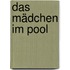 Das Mädchen im Pool