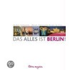 Das alles ist Berlin by Werner Radasewsky Borges da Silva
