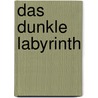 Das dunkle Labyrinth door Anne Perry