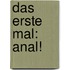 Das erste Mal: Anal!