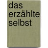 Das erzählte Selbst door Wolfgang Kraus