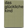 Das glückliche Kind door Steven Harrison