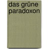 Das grüne Paradoxon door Hans-Werner Sinn