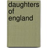 Daughters of England by Phillipa Carr