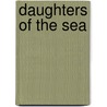 Daughters of the Sea door Ellyn Bache