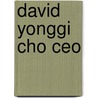 David Yonggi Cho Ceo by Zondervan Publishing