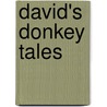 David's Donkey Tales door Charlene Mundy/ Jo Chapline