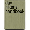 Day Hiker's Handbook door Mike Lanza